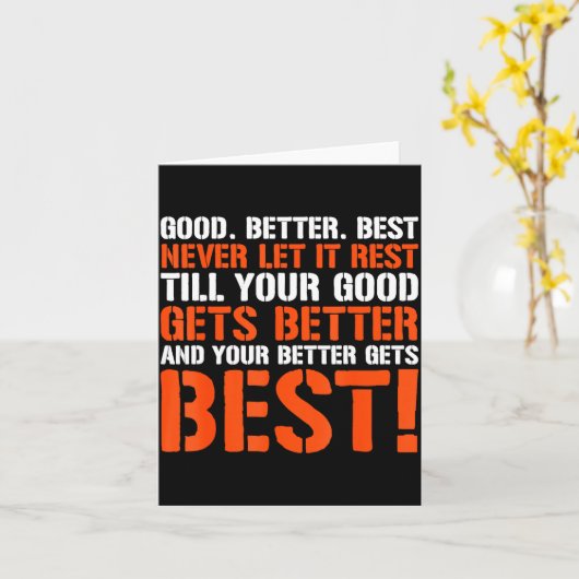 Good Better Never Let It Rest Motivation Saying Karte (Gelbe Blume)