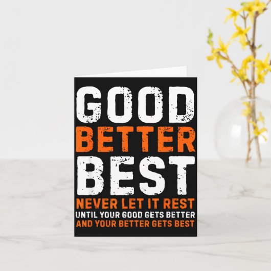Good Better Never Let It Rest Motivational Quote  Karte (Gelbe Blume)