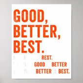 Good Better Never Let It Rest Poster (Vorne)