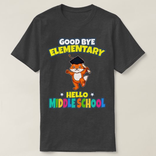 Good Bye Elementary Hello Middle School Abschluss T-Shirt (Design vorne)