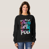 Good Bye School Hallo Pool Gefärbte Krawatte letzt Sweatshirt (Vorne ganz)