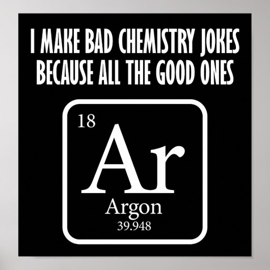 Good Chemistry Jokes Argon Funny Poster blass (Vorne)