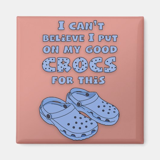Good Crocs Magnet (Vorne)