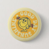 Good Day Little Miss Sunshine Button (Vorderseite)