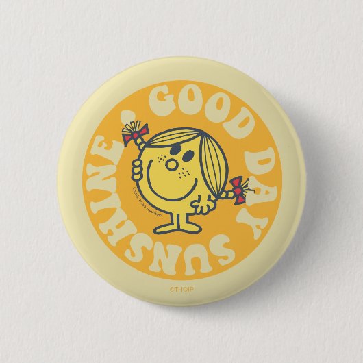 Good Day Little Miss Sunshine Button (Vorderseite)
