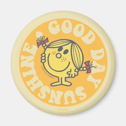 Good Day Little Miss Sunshine Magnet (Vorne)
