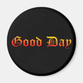 Good Day Magnet (Vorne)