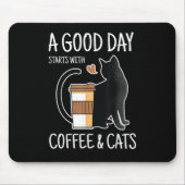 Good Day Starts With Coffee And Cats Funny Cute Mousepad (Vorne)