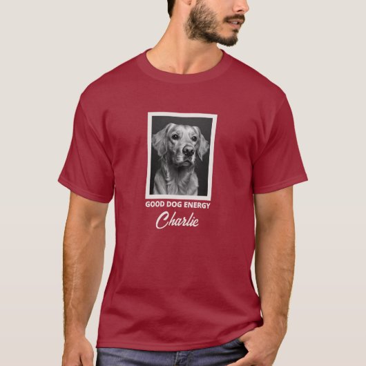 Good Dog Energy Custom Photo T-Shirt (Vorderseite)