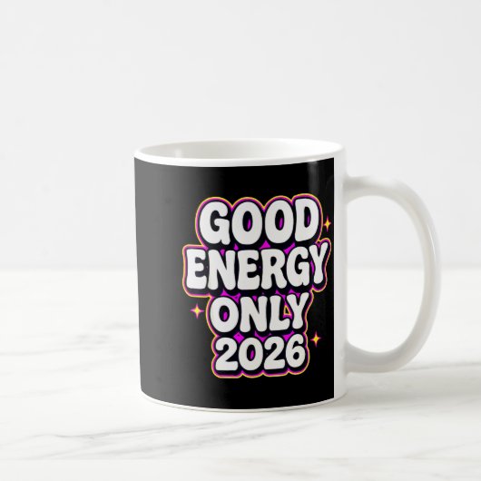 Good Energy Only 2026 Retro Bubble Letter Design Kaffeetasse (Rechts)