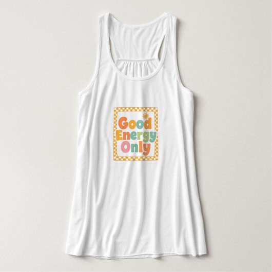 "Good Energy Only" Retro Groovy Quote Tank Top (Design Vorderseite)