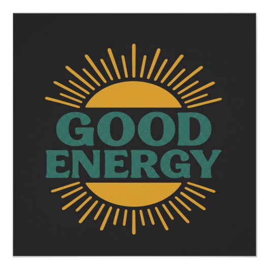Good Energy- Retro Sunburst Positive Vibes Design Poster (Vorderseite)