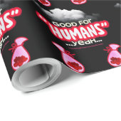 Good For Humans yeah, Powerful People Come T-Shirt Geschenkpapier (Rolleneckpunkt)