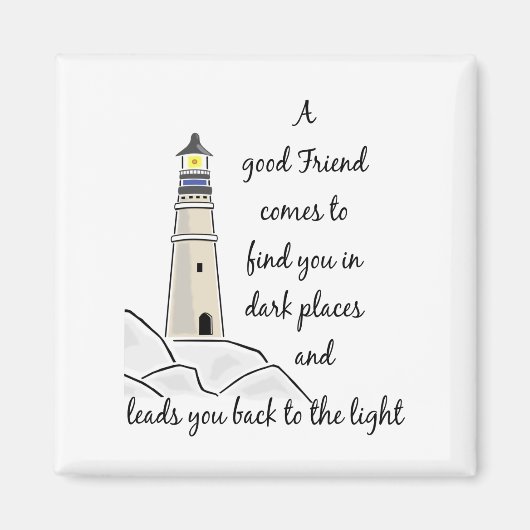 Good Friend Inspiration Zitat Magnet (Vorne)