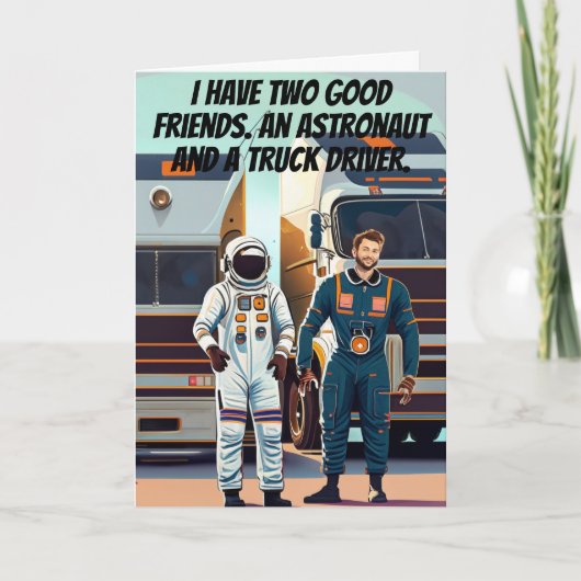 Good Friend LKW Fahrer Funny Birthday Karte (Vorderseite)