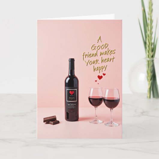 Good Friend Wine Chocolate Happy Card Karte (Vorderseite)