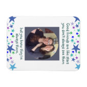 Good friends are like stars Custom Foto Quote Magnet (Horizontal)