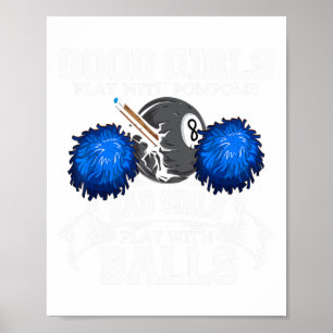 Good Girls D Girls Pool Player Billiards Funny Poster