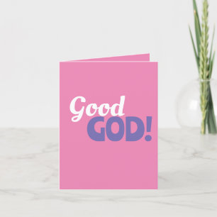 Good God Pink Card Feiertagskarte