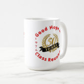 Good Hope High School 50th Year Class Wiedersehen Kaffeetasse (VorderseiteRechts)