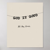 Good Is Good All the time Poster (Vorne)