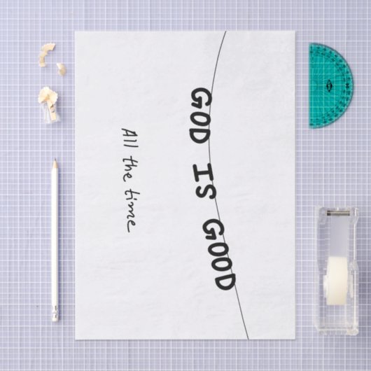 Good Is Good All the time Seidenpapier (Handwerk)