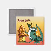 "Good Job" Drache mit Trophäe Magnet (Vorderseite/Rückseite)