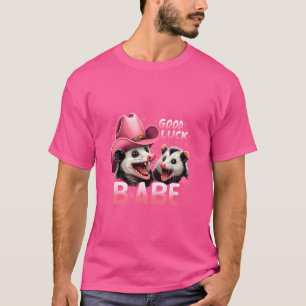 Good Look Babe Racoon Opossum Racoon Meme Animal L T-Shirt