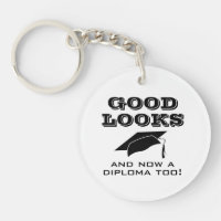 Good Looks and Now a Diploma Too Funny Graduation