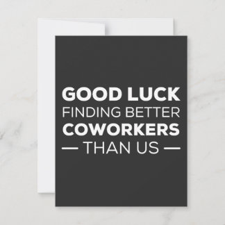 Good Luck Finding Better Coworkers Than Dankeskarte