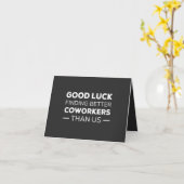 Good Luck Finding Better Coworkers Than Karte (Gelbe Blume)