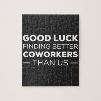 Good Luck Finding Better Coworkers Than Puzzle