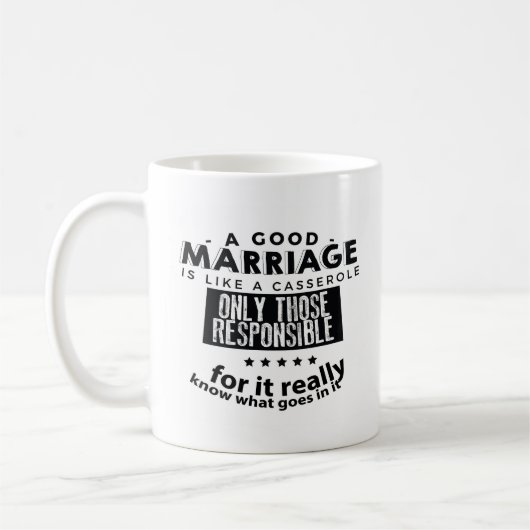 Good Marriage is Like a Casserole  Kaffeetasse (Links)