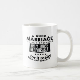 Good Marriage is Like a Casserole  Kaffeetasse