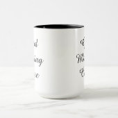 Good Morning Coffee | 11 oz Mug Tasse (Zentrum)