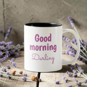 Good Morning Darling Personalized Romantic Coffee  Kaffeetasse