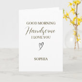 Good Morning Handsome Personalized Romantic Gift Karte (Gelbe Blume)