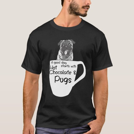 Good Morning Hot Chocolate Mops Mops T-Shirt (Vorderseite)