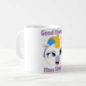 Good Morning Miss Unicorn | funny tired Unicorn T- Kaffeetasse (Vorderseite Links)