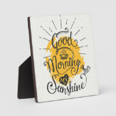 Good Morning My Sunshine Fotoplatte (Vorderseite)