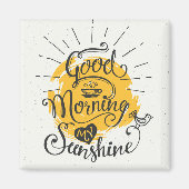 Good Morning My Sunshine Magnet (Vorne)
