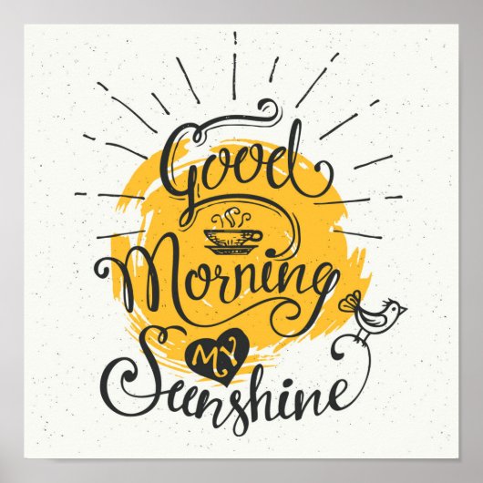 Good Morning My Sunshine Poster (Vorne)