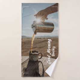 Good Morning, Outdoor Coffee and Name Badehandtuch