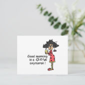 Good Morning Oxymoron Postkarte (Stehend Vorderseite)