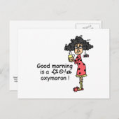 Good Morning Oxymoron Postkarte (Vorne/Hinten)