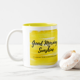 Good Morning Sunshine 11oz Tasse