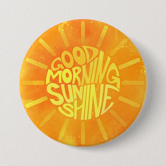 Good Morning, Sunshine! Button (Vorderseite)