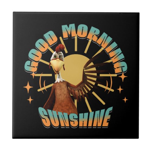 Good Morning Sunshine Funny Rooster Fliese (Vorderseite)