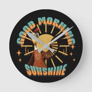 Good Morning Sunshine Funny Rooster Runde Wanduhr