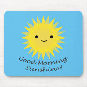 Good Morning Sunshine Kawaii Sun Mousepad